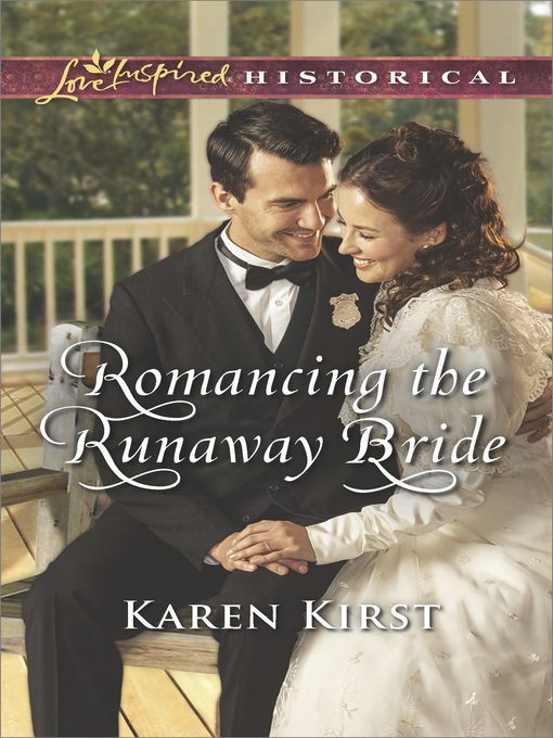 Title details for Romancing the Runaway Bride by Karen Kirst - Available